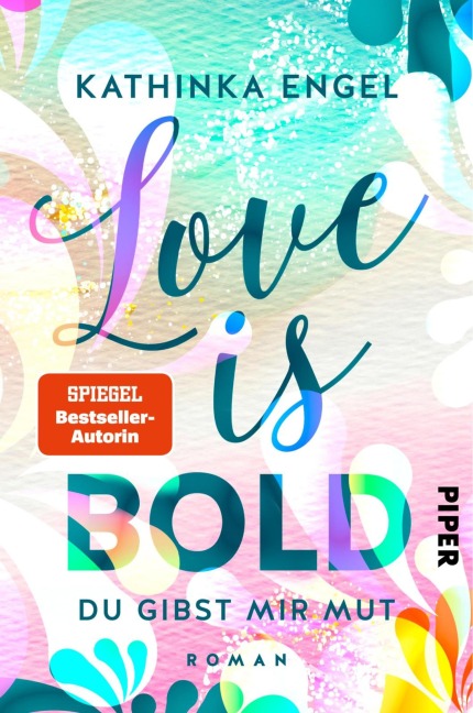 Love is Bold - Du gibst mir Mut - Kathinka Engel