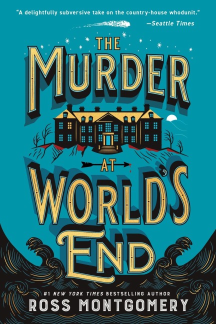The Murder at World's End - Ross Montgomery