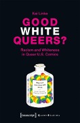 Cover-Bild zum Titel 'Good White Queers?' von 'Kai Linke'