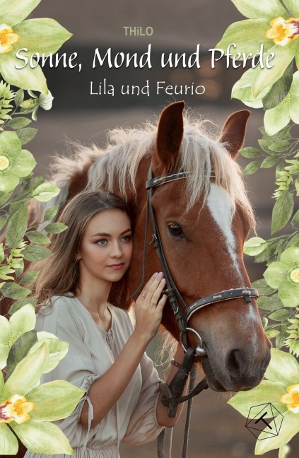 Sonne, Mond und Pferde: Lila und Feurio - Thilo