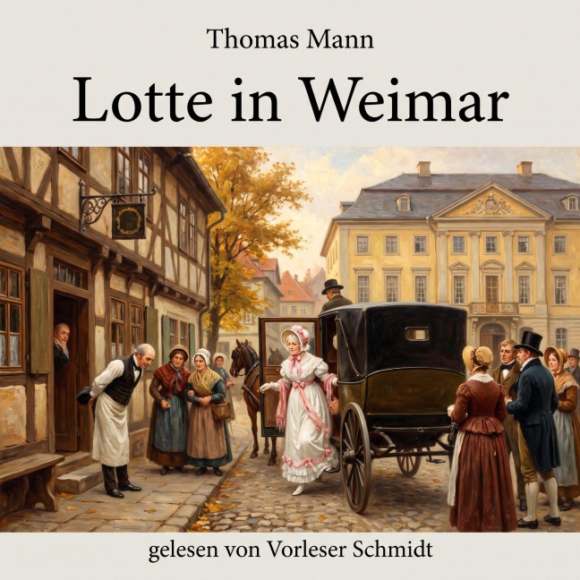 Lotte in Weimar - Thomas Mann
