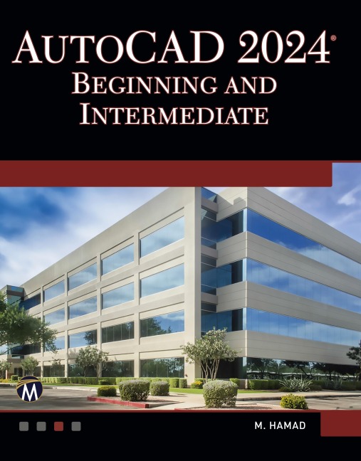 AutoCAD 2024 Beginning and Intermediate - Munir Hamad