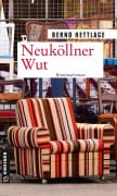 Cover-Bild zum Titel 'Neuköllner Wut' von 'Bernd Hettlage'