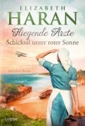 Fliegende Ärzte - Schicksal unter roter Sonne - Elizabeth Haran