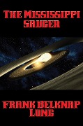 Cover-Bild zum Titel 'The Mississippi Saucer' von 'Frank Belknap Long'