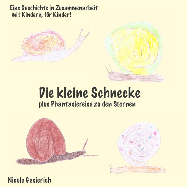 Die kleine Schnecke - Nicole Gesierich