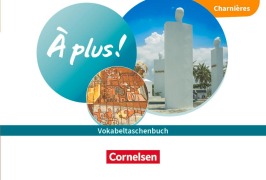 Cover-Bild zum Titel 'À plus ! Neubearbeitung - Französisch als 1. und 2. Fremdsprache - Ausgabe 2020 - Charnières' von ''