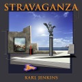 Stravaganza - Karl Jenkins, Jess Gillam, Rpo