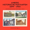 Amberg - Historische Postkarten 1899 -1960 - 