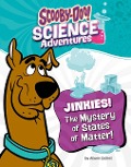 Jinkies! the Mystery of States of Matter - Ailynn Collins