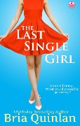Cover-Bild zum Titel 'The Last Single Girl (Brew Ha Ha, #1)' von 'Bria Quinlan'