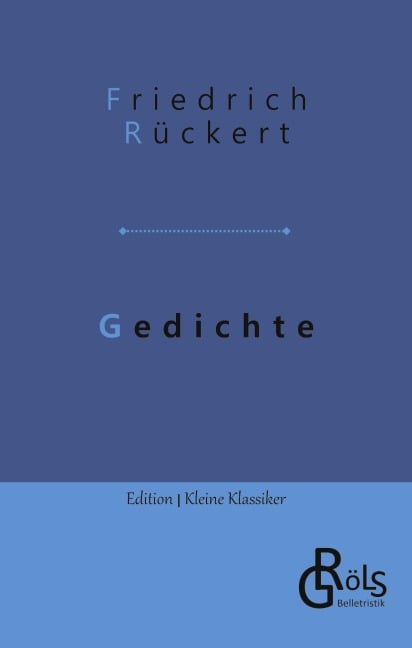 Gedichte - Friedrich Rückert