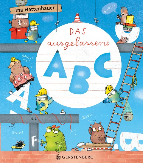 Das ausgelassene ABC - Ina Hattenhauer