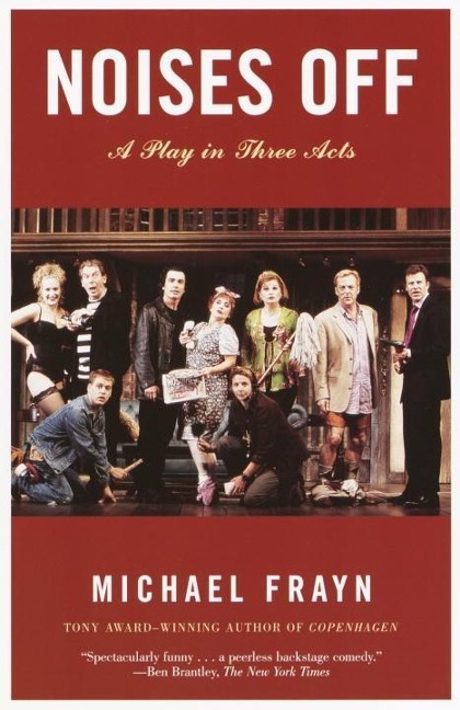 Noises Off - Michael Frayn