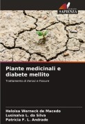 Cover-Bild zum Titel 'Piante medicinali e diabete mellito' von 'Heloisa Werneck de Macedo, Lusinalva L. Da Silva, Patrícia F. L. Andrade'