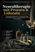 Cover-Bild zum Titel 'Neuraltherapie mit Procain & Lidocain' von 'Claudia Reimers'