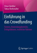 Cover-Bild zum Titel 'Einführung in das Crowdfunding' von 'Tobias Riethmüller, Elmar Günther'