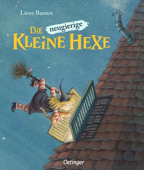 Die neugierige kleine Hexe - Lieve Baeten