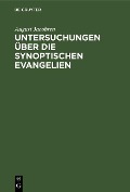 Cover-Bild zum Titel 'Untersuchungen über die synoptischen Evangelien' von 'August Jacobsen'