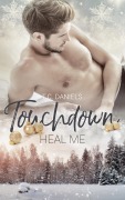 Cover-Bild zum Titel 'Touchdown: Heal me' von 'T. C. Daniels'