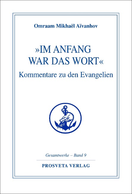 "Im Anfang war das Wort" - Omraam Mikhael Aivanhov