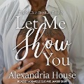 Let Me Show You Lib/E - Alexandria House
