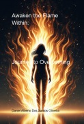 Cover-Bild zum Titel 'Awaken The Flame Within:' von 'Daniel Alberto Santos Dos Oliveira'