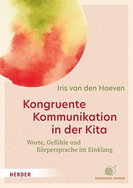Kongruente Kommunikation in der Kita - Iris van den Hoeven