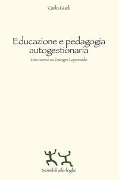 Educazione e pedagogia autogestionaria. Una ricerca su Georges Lapassade - Carla Gueli