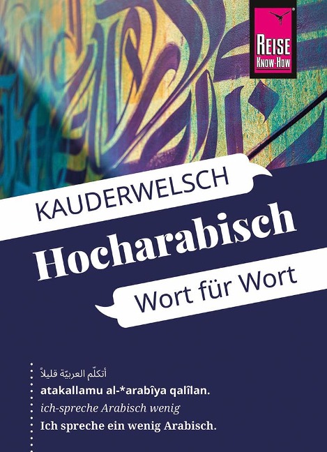 Reise Know-How Sprachführer Hocharabisch - Wort für Wort - Hans Leu