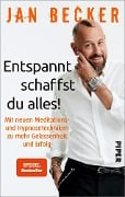 Entspannt schaffst du alles! - Jan Becker