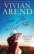 Cover-Bild zum Titel 'Heiße Zeiten in Heart Falls' von 'Vivian Arend'
