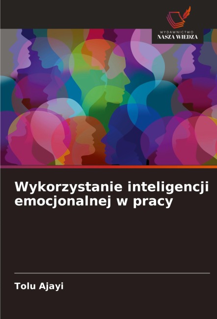 Wykorzystanie inteligencji emocjonalnej w pracy - Tolu Ajayi