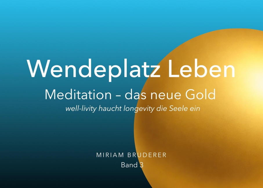 Wendeplatz Leben - Miriam Bruderer