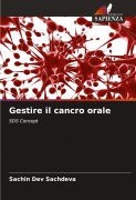 Gestire il cancro orale - Sachin Dev Sachdeva