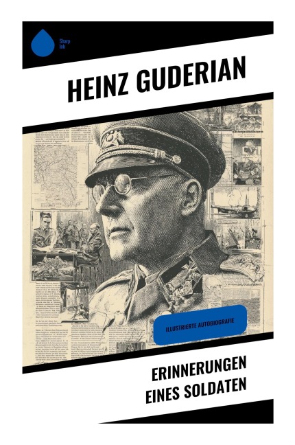 Erinnerungen eines Soldaten - Heinz Guderian