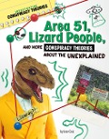 Area 51, Lizard People, and More Conspiracy Theories about the Unexplained - Jose Cruz