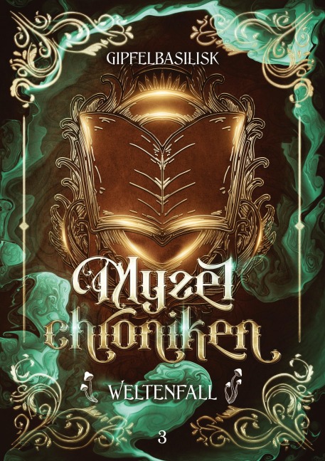 Die Myzelchroniken - J. Gipfelbasilisk