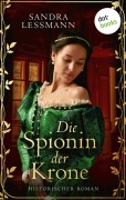 Cover-Bild zum Titel 'Die Spionin der Krone' von 'Sandra Lessmann'