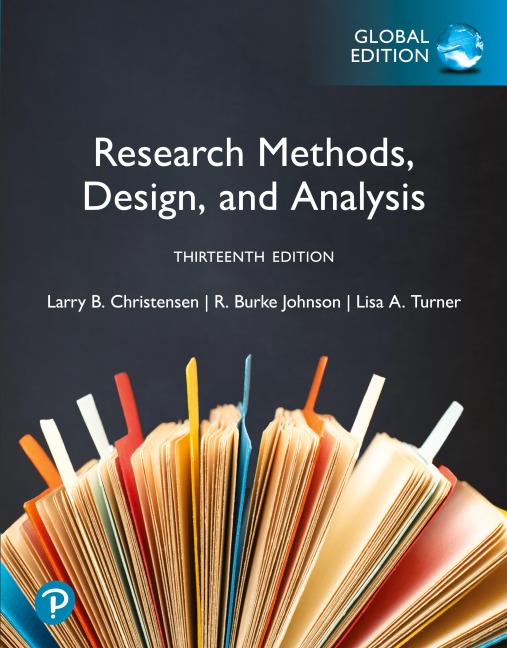 Research Methods, Design, and Analysis, Global Edition - Larry Christensen, Robert L. Johnson, Larry B. Christensen, Lisa A. Turner