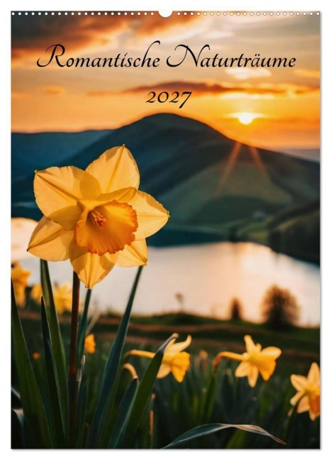 Romantische Naturträume (Wandkalender 2027 DIN A2 hoch), CALVENDO Monatskalender - Thomas Nachtflug