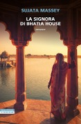 Cover-Bild zum Titel 'La signora di Bhatia House' von 'Sujata Massey'