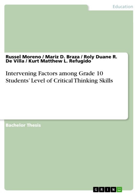 Intervening Factors among Grade 10 Students' Level of Critical Thinking Skills - Russel Moreno, Mariz D. Braza, Roly Duane R. De Villa, Kurt Matthew L. Refugido