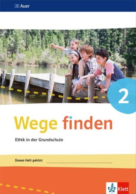 Wege finden. Arbeitsheft Klasse 2. Ausgabe Sachsen, Sachsen-Anhalt und Thüringen ab 2017 - 