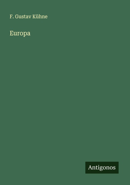 Europa - F. Gustav Kühne
