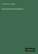 Cover-Bild zum Titel 'Kontraste und Paradoxen' von 'Friedrich Von Sallet'