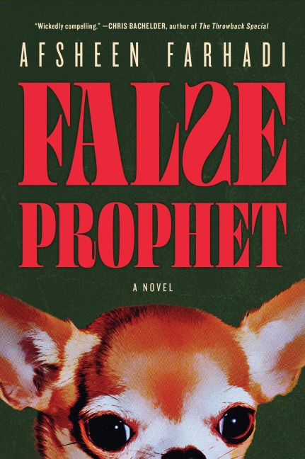 False Prophet - Afsheen Farhadi