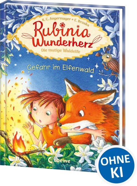 Rubinia Wunderherz, die mutige Waldelfe (Band 4) - Gefahr im Elfenwald - Karen Christine Angermayer