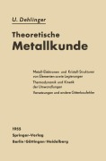 Cover-Bild zum Titel 'Theoretische Metallkunde' von 'Ulrich Dehlinger'