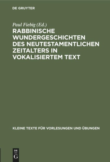 Rabbinische Wundergeschichten des neutestamentlichen Zeitalters in vokalisiertem Text - 